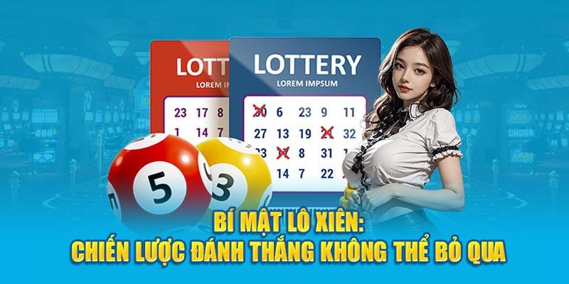 Tìm hiểu khái niệm chung về lô xiên là gì